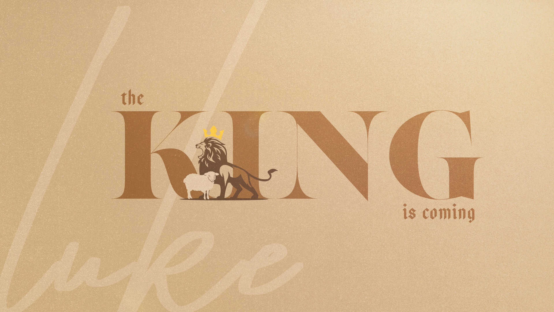 Text "The KING is coming" with a crowned lion and a lamb inside the letter "K" on a beige background.